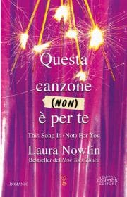 Questa canzone non è per te  Laura Nowlin