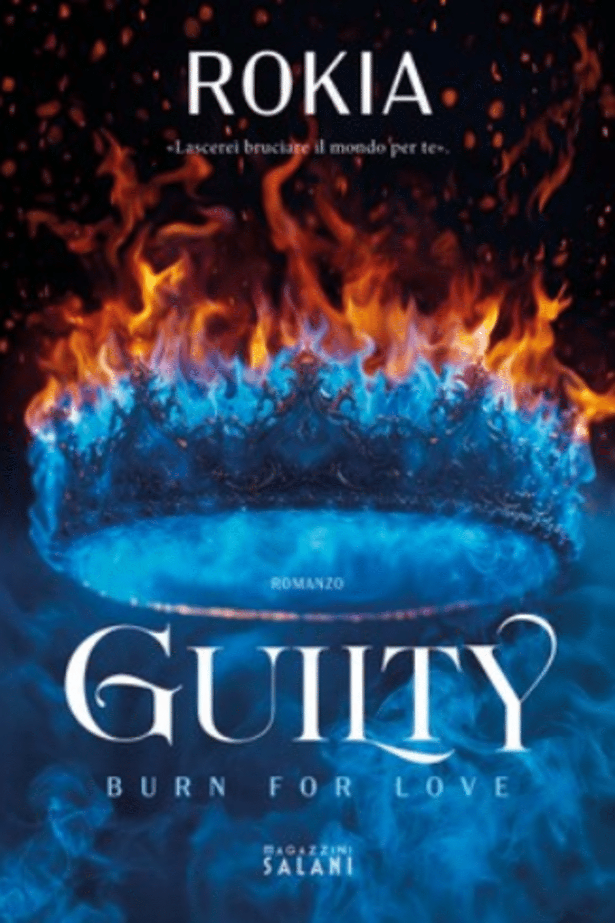 Novità in libreria: Guilty. Burn for love di Rokia