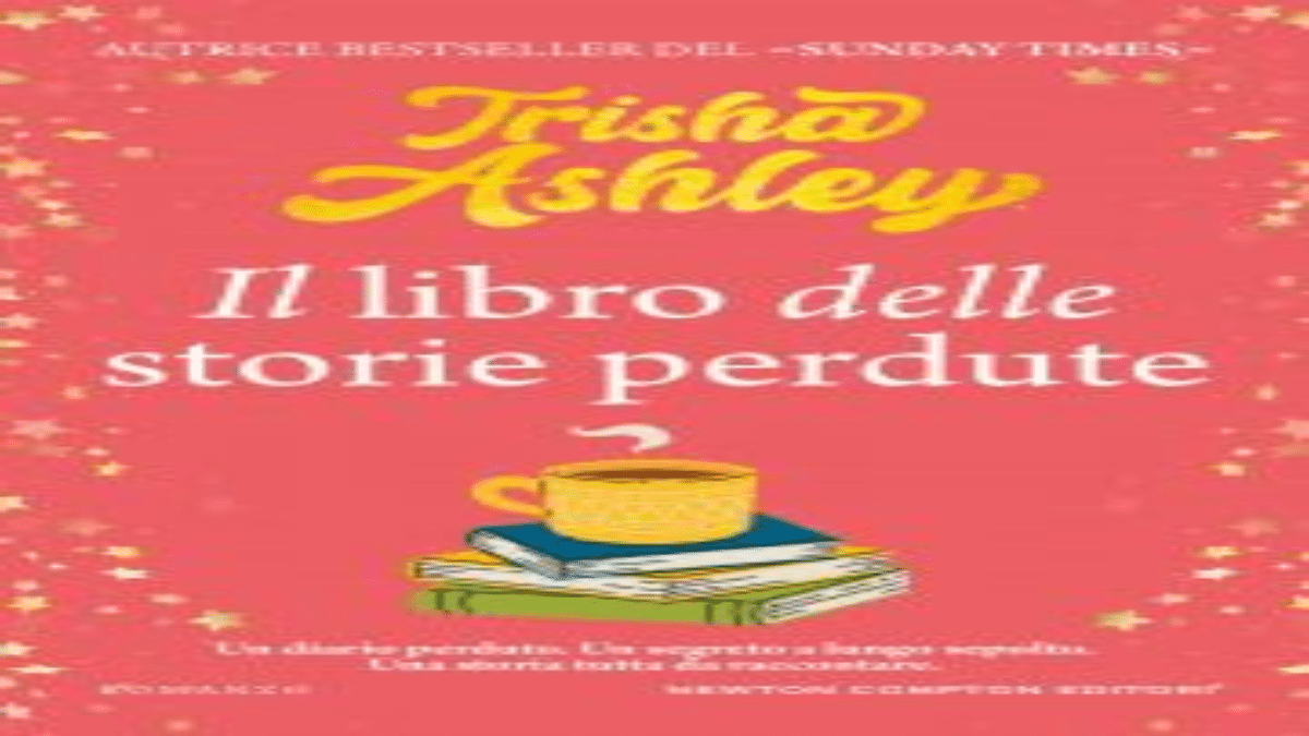 Novità in libreria: Il libro delle storie perdute di Trisha Ashley