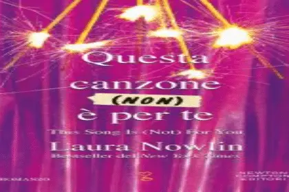 Questa canzone non è per te Laura Nowlin