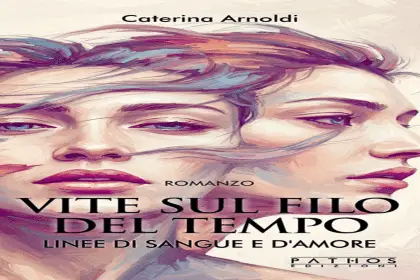 Vite sul filo del tempo Caterina Arnoldi