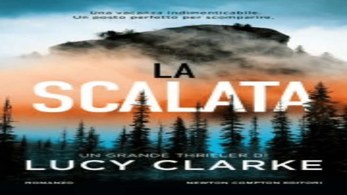 Novità in libreria: La scalata di Lucy Clarke