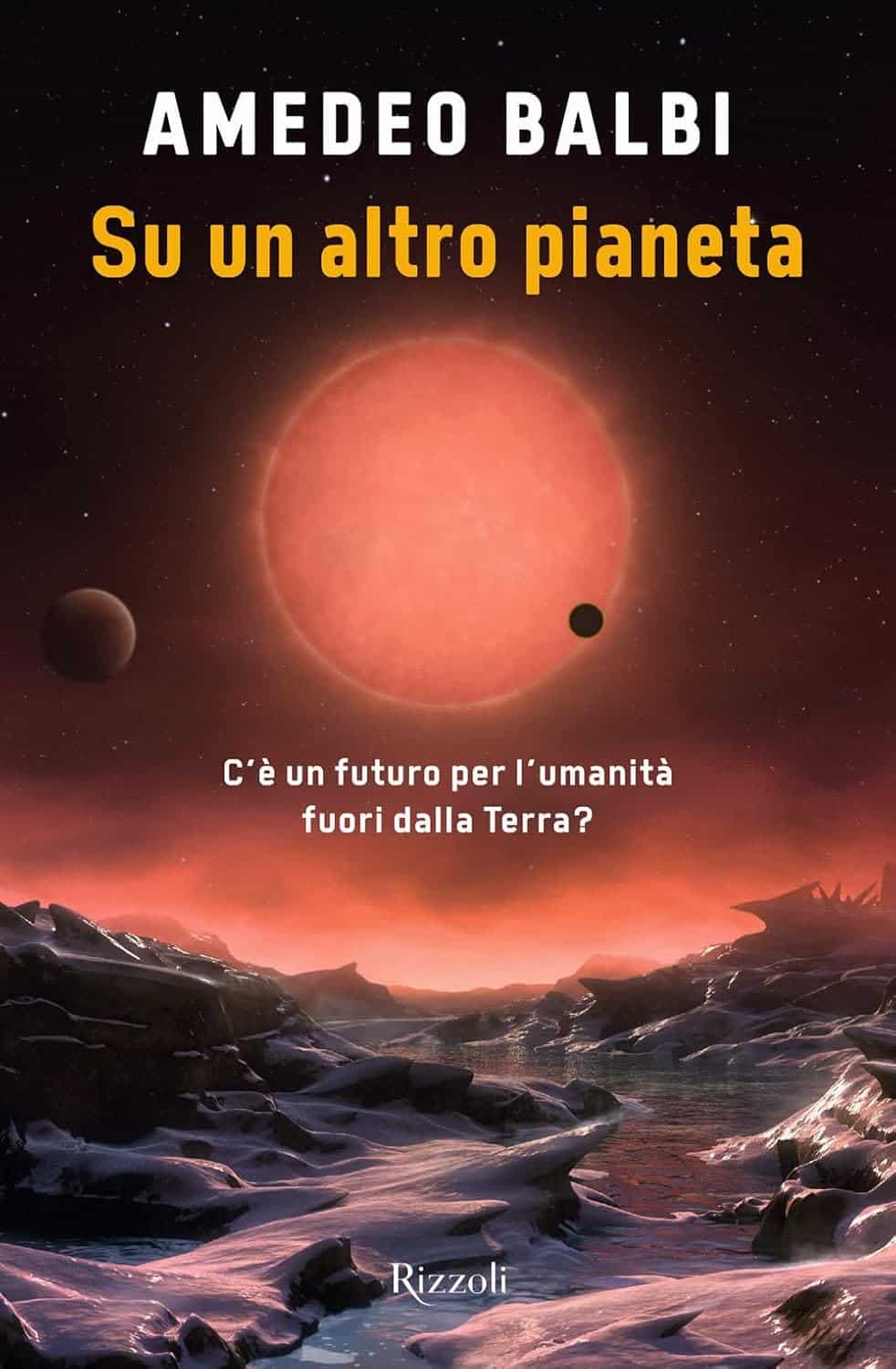 Consiglio del giorno: Su un altro pianeta di Amedeo Balbi