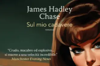 Sul mio cadavere James Hadley Chase