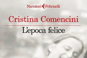 Cristina Comencini L’epoca felice