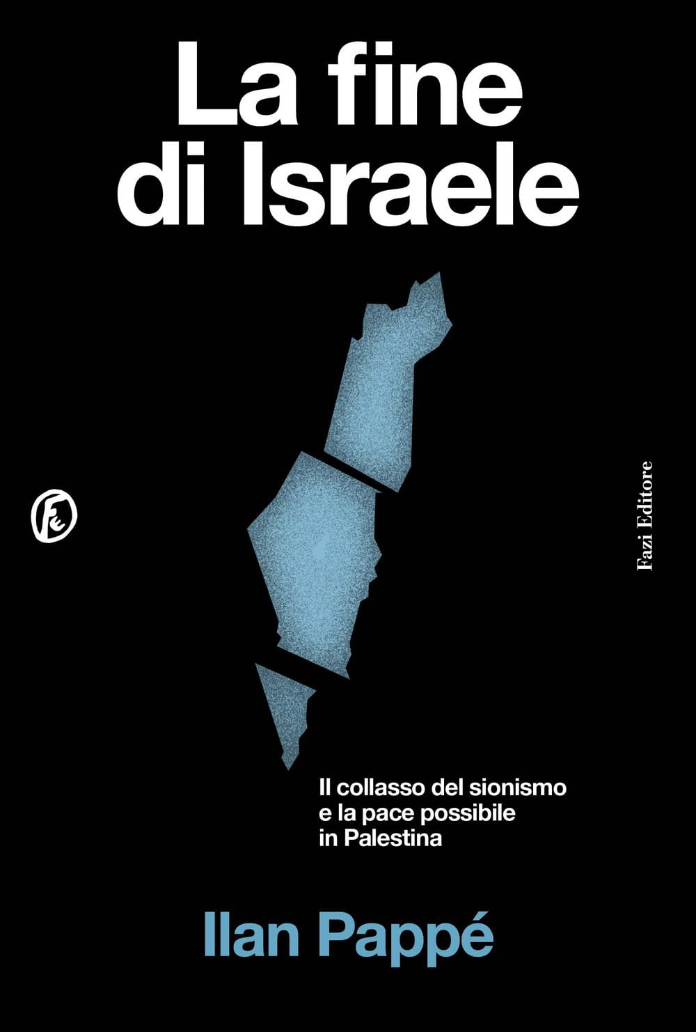 Novità in libreria: La fine di Israele di Ilan Pappè