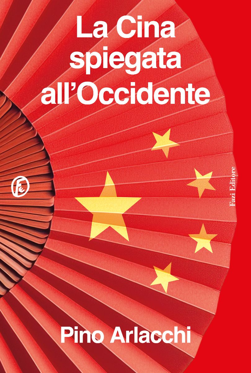 La Cina spiegata all’Occidente: Pino Arlacchi svela i tre segreti del miracolo cinese
