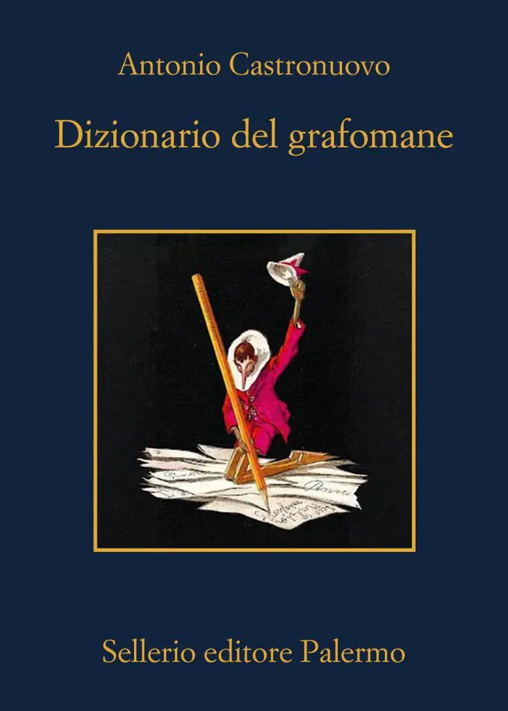 Dizionario del grafomane di Antonio Castronuovo