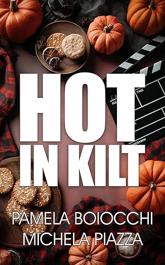 Hot in Kilt
Pamela Boiocchi Michela Piazza
