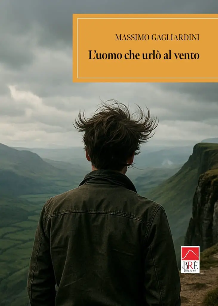 L’uomo che urlò al vento di Massimo Gagliardini