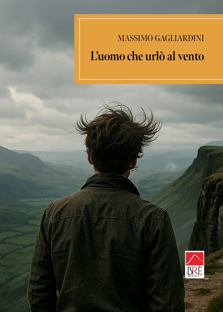 L’uomo che urlò al vento di Massimo Gagliardini