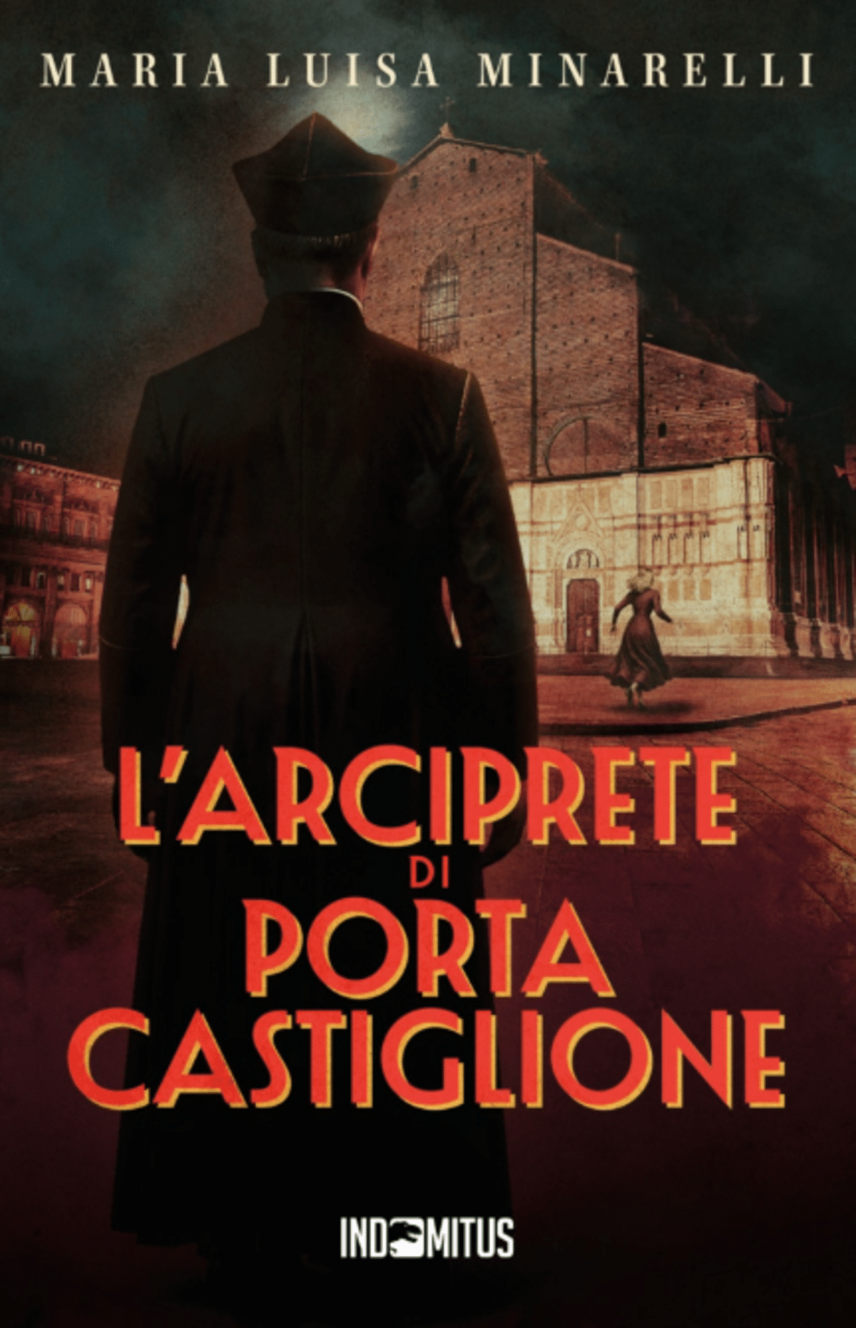 Novità in libreria: L’arciprete di Porta Castiglione di Maria Luisa Minarelli