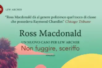 Non fuggire sceriffo Ross Macdonald