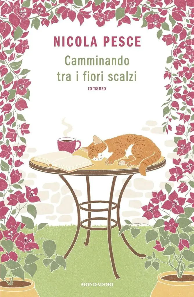 camminando tra i fiori scalzi nicola pesce mondadori