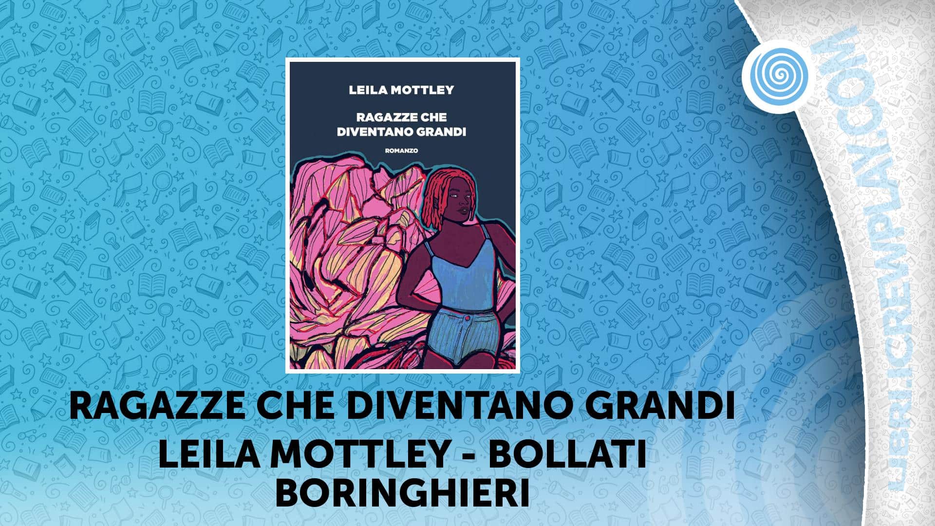 Ragazze che diventano grandi di Leila Mottley