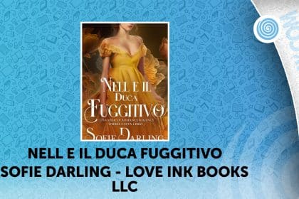 Nell e il Duca Fuggitivo sofie darling