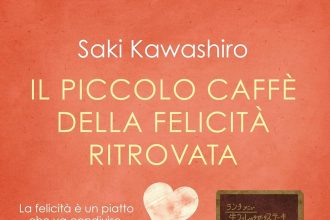 il piccolo caffè della felicità ritrovata saki kawashiro
