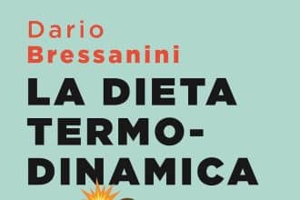 la dieta termodinamica dario bressanini mondadori