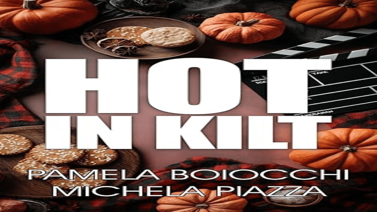 Novità in libreria: Hot in Kilt di Pamela Boiocchi e Michela Piazza