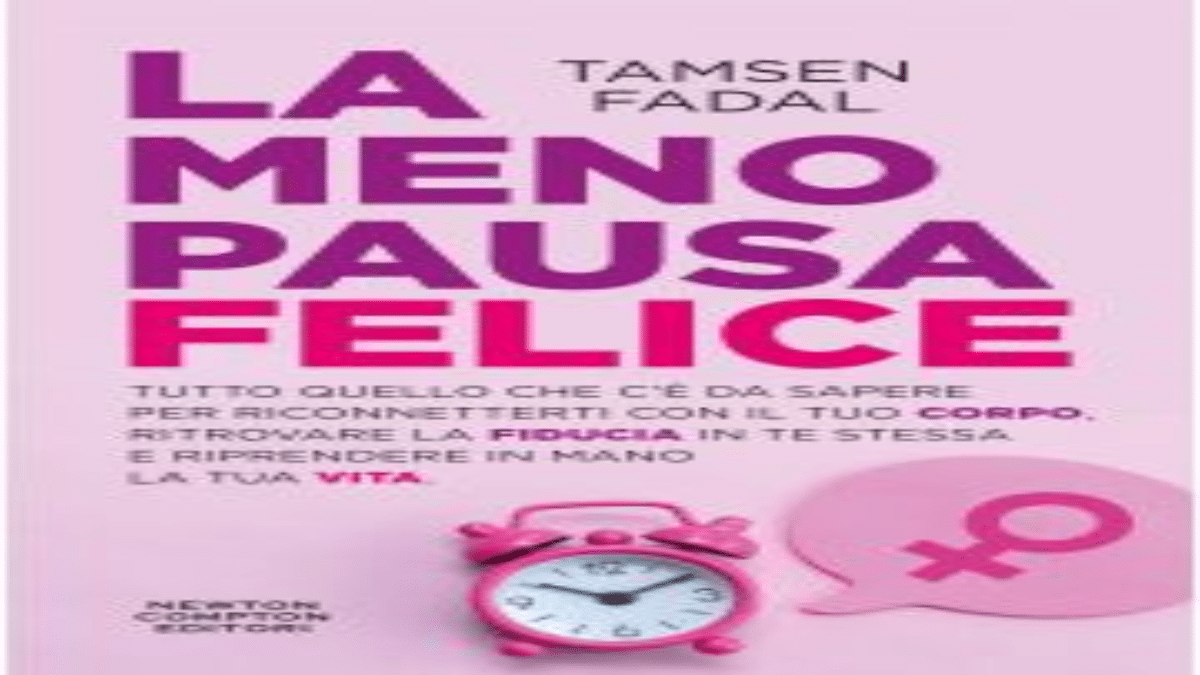 Novità in libreria: La menopausa felice di Tamsen Fadal