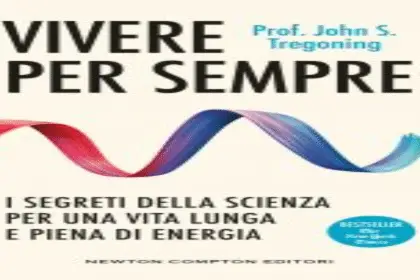 Vivere per sempre John S. Tregoning