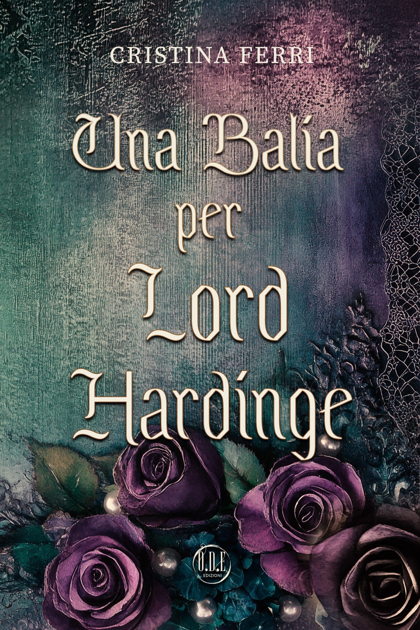 Novità in libreria: Una balia per Lord Hardinge di Cristina Ferri