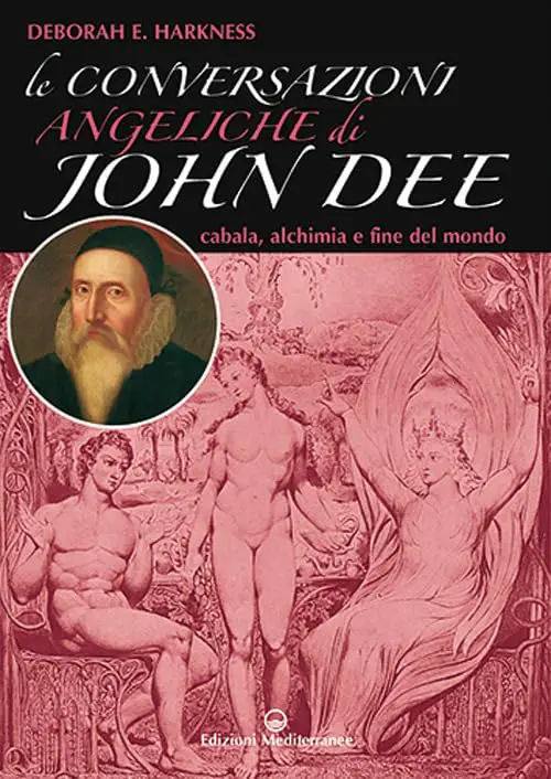 le conversazioni angeliche di john dee deborah harkness