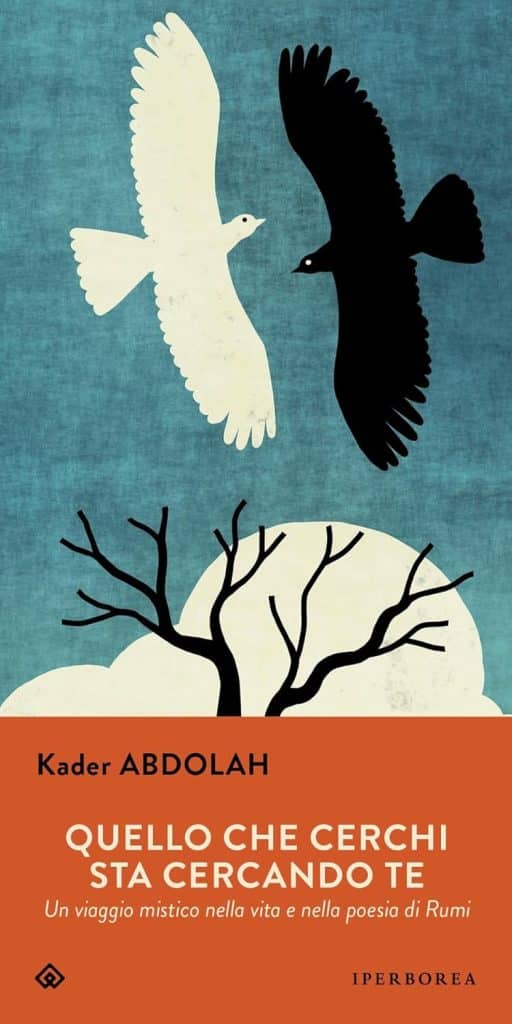 quello che cerchi sta cercando te kader abdolah iperborea