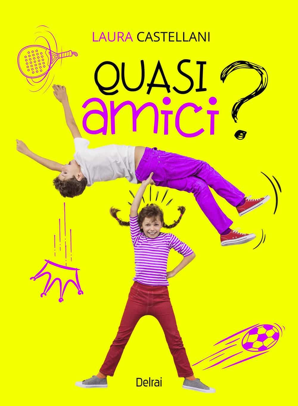 Novità in libreria: Quasi amici? di Laura Castellani