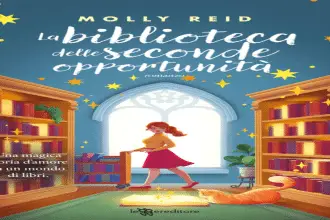 La biblioteca delle seconde opportunità Molly Reid