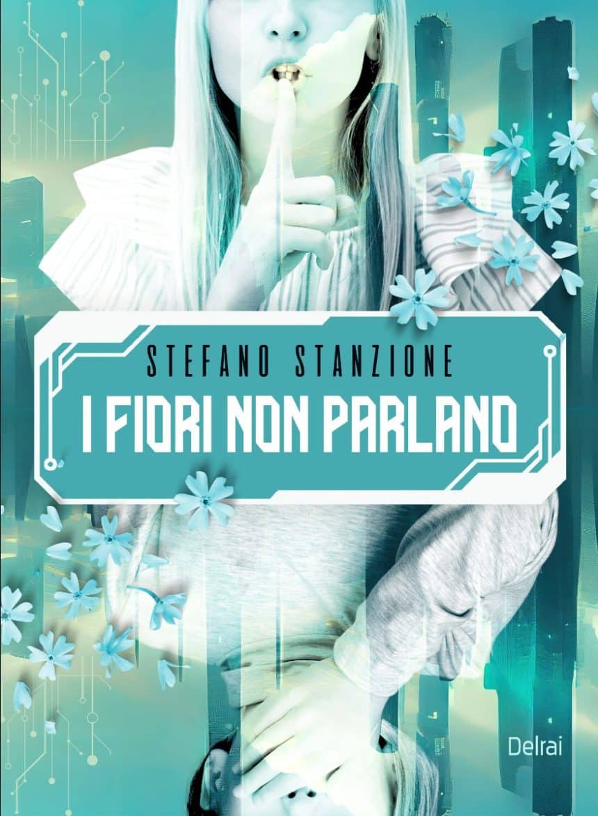 i fiori non parlano stefano stanzione delrai