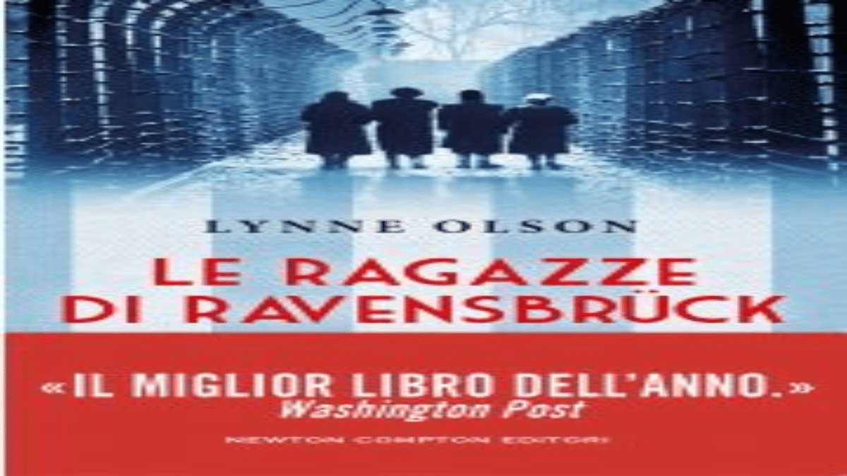 Novità in libreria: Le ragazze di Ravensbrück di Lynne Olson