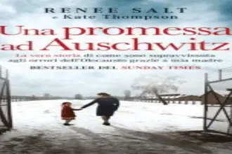 Una promessa ad Auschwitz Renee Salt Kate Thompson