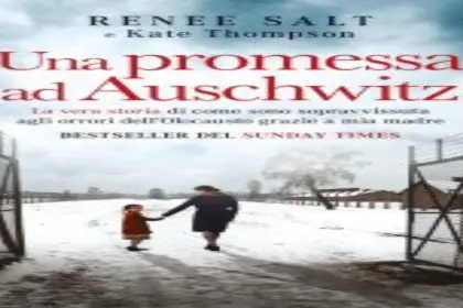 Una promessa ad Auschwitz Renee Salt Kate Thompson