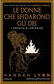 Le donne che sfidarono gli dèi Hannah Lynn