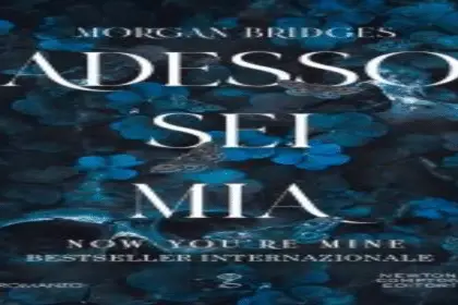 Adesso sei mia Morgan Bridges