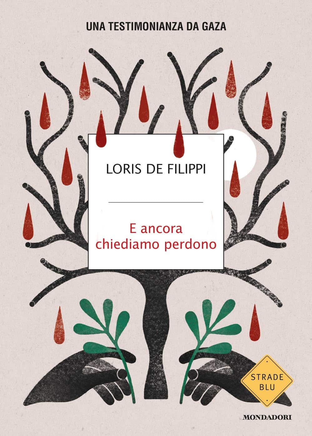 Novità in libreria: E ancora chiediamo perdono di Loris de Filippi