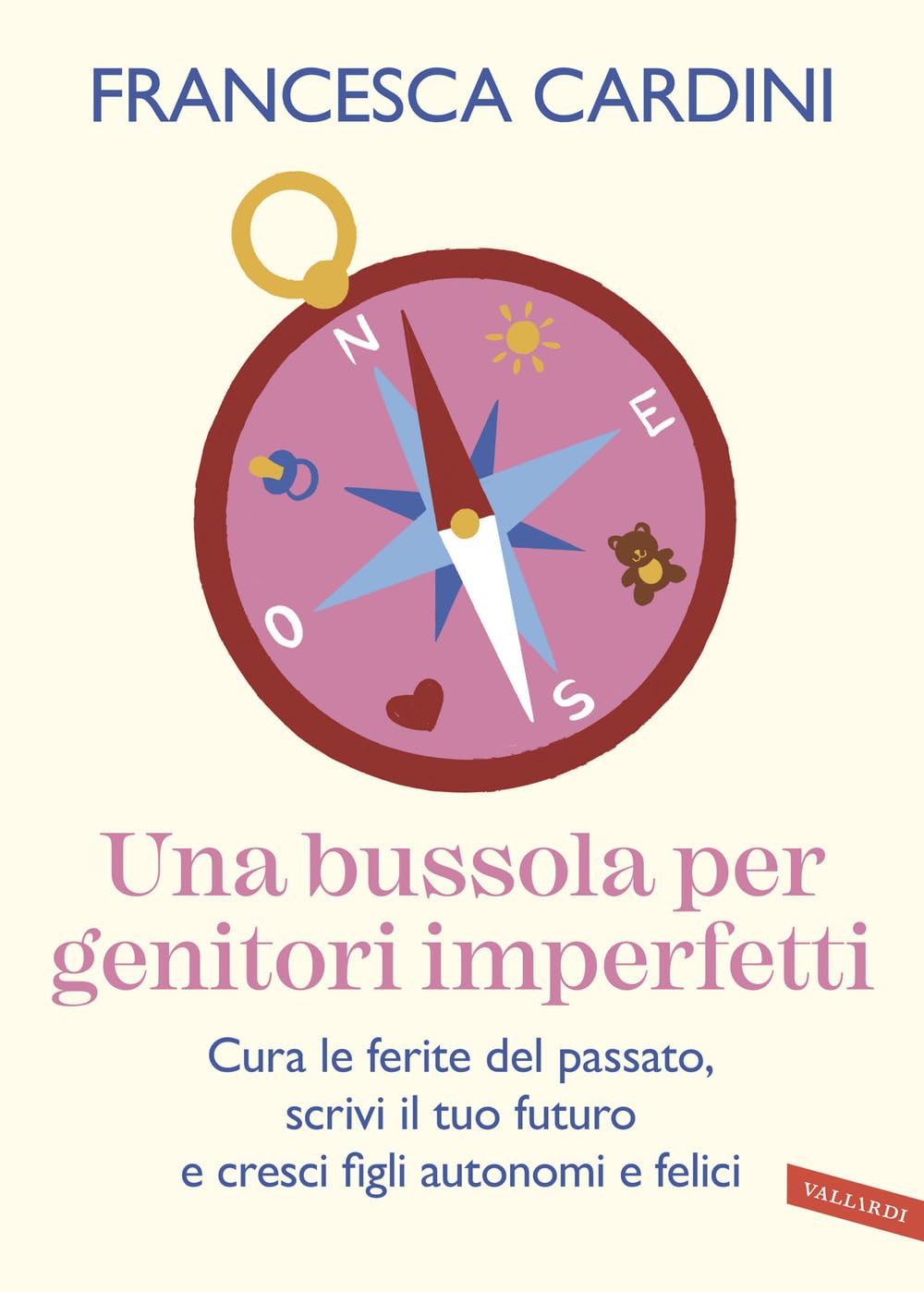 Novità in libreria: Una bussola per genitori imperfetti di Francesca Cardini