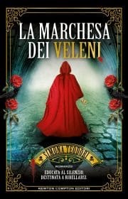 La marchesa dei veleni
Simona Teodori