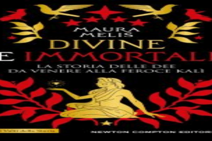 Divine e immortali Maura Melis