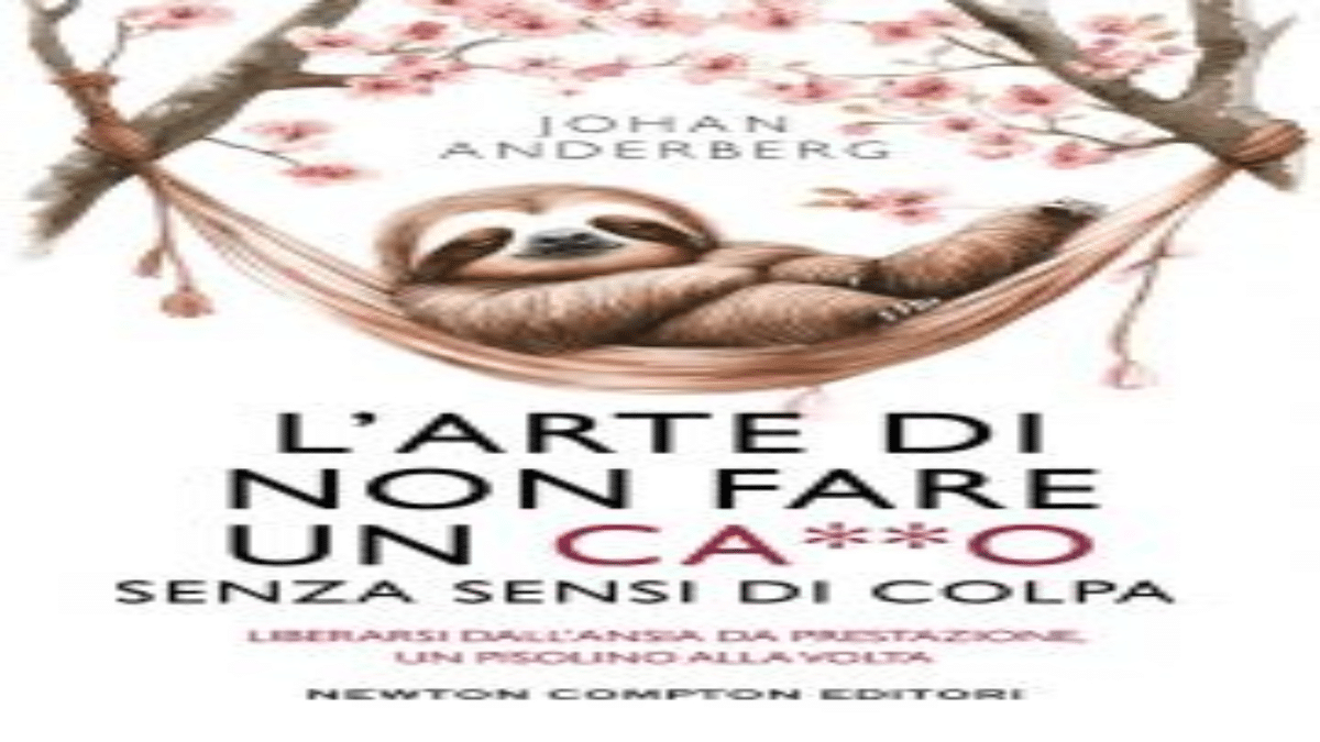 Novità in libreria: L’arte di non fare un ca++o senza sensi di colpa di Johan Anderberg