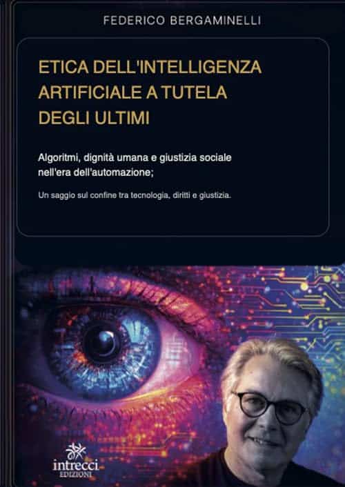 etica dell'intelligenza artificiale a tutela degli ultimi