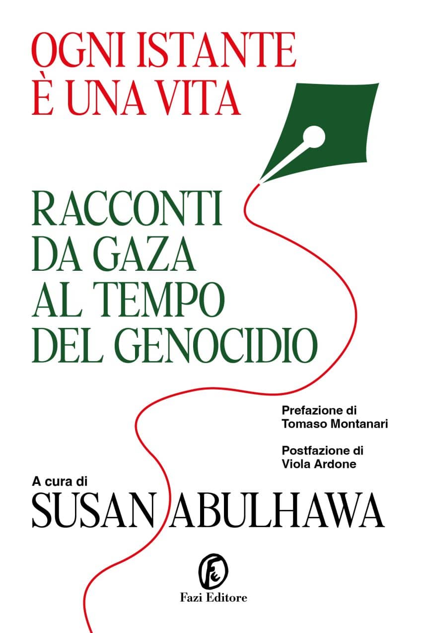 Ogni istante è una vita, Racconti da Gaza al tempo del genocidio, Fazi Editore