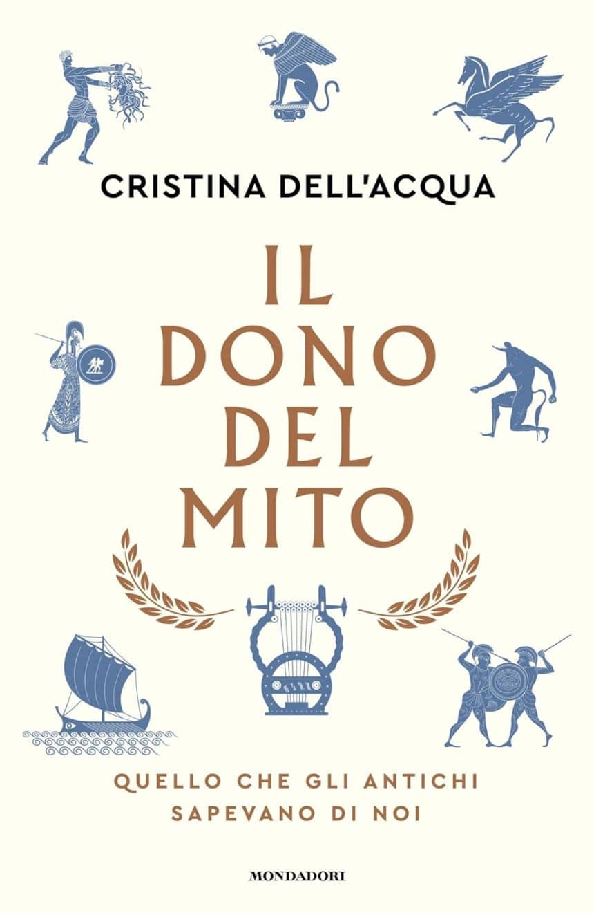 il dono del mito cristina dell'acqua mondadori