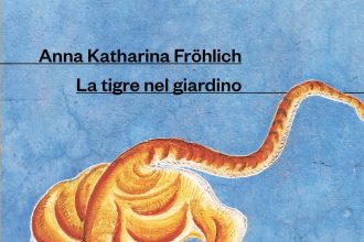 la tigre nel giardino Anna Katharina Frohlich mondadori