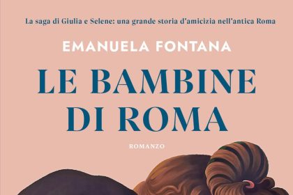 le bambine di roma emanuela fontana mondadori