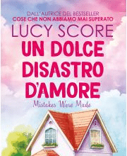 Un dolce disastro d'amore