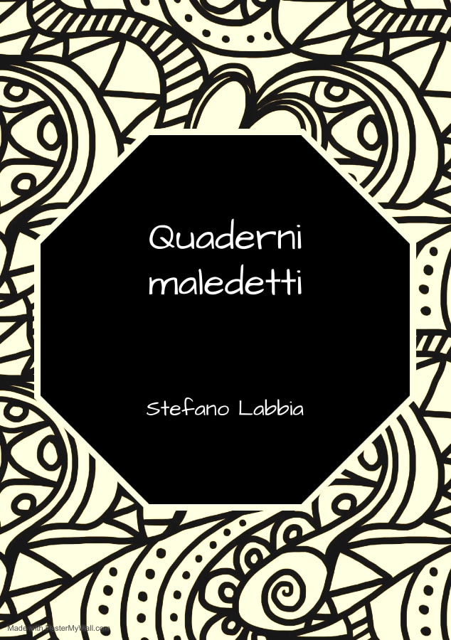 Quaderni maledetti, Stefano Labbia. Settima raccolta di poesie dell'autore italo-brasiliano Stefano Labbia