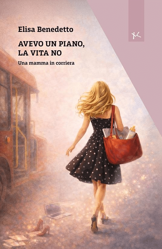 Novità in libreria: Avevo un piano, la vita no di Elisa Benedetto