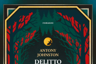 Novità in libreria: Delitto nella foresta di Grenholme di Antony Johnston